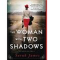 The Woman with Two Shadows by Sarah James
