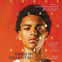 Things We Couldn’t Say by Jay Coles
