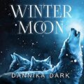 Winter Moon by Dannika Dark