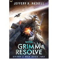 With Grimm Resolve by Jeffery H. Haskell