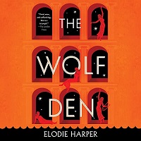 Wolf Den Trilogy by Elodie Harper