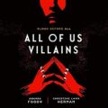 All of Us Villains by Amanda Foody