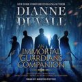 An Immortal Guardians Companion by Dianne Duvall e