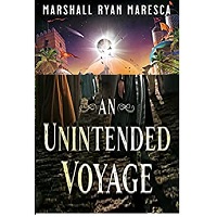 An Unintended Voyage by Marshall Ryan Maresca