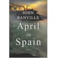April in Spain by John Banville epub Download