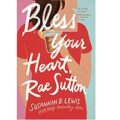 Bless Your Heart, Rae Sutton by Susannah B. Lewis epub Download