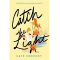 Catch the Light by Kate Sweeney
