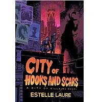 City of Hooks and Scars by Estelle Laure