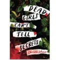Dead Girls Can’t Tell Secrets by Chelsea Ichaso epub Download
