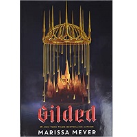 Gilded by Marissa Meyer