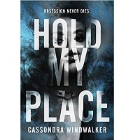 Hold My Place by Cassondra Windwalker