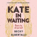 Kate in Waiting by Becky Albertalli epub Download