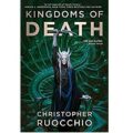 Kingdoms of Death by Christopher Ruocchio