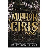 Mirror Girls by Kelly McWilliams