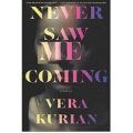 Never Saw Me Coming by Vera Kurian epub Download