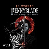 Pennyblade by J.L. Worrad