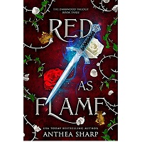 Red as Flame by Anthea Sharp