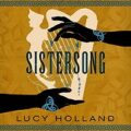 Sistersong by Lucy Holland