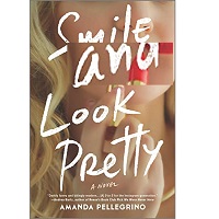 Smile and Look Pretty by Amanda Pellegrino