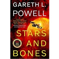 Stars and Bones by Gareth L. Powell