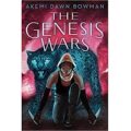 The Genesis Wars by Akemi Dawn Bowman