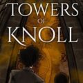 The Towers of Knoll by E.S. Barrison