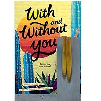 With and Without You by Emily Wibberley