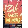 Zia Erases the World by Bree Barton e