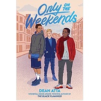 only on the weekend by dean atta