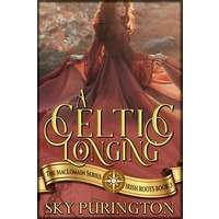 A Celtic Longing by Sky Purington PDF Download