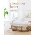 A Healthier Home by Shawna Holman PDF Download