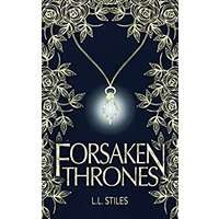 Forsaken Thrones by L L Stiles PDF Download