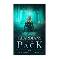 Guardians of The Pack by Heather G. Harris ePub Download