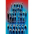 I Have Some Questions for You by Rebecca Makkai PDF Download