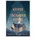 Keeper of Enchanted Rooms by Charlie N. Holmberg epub Download