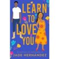 Learn to Love You by Jade Hernández PDF Download