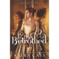 The Betrothed by Kiera Cass epub Download