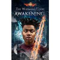 The Wayman’s Code awakening by R.J. Wilson PDF Download