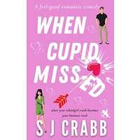 When Cupid Missed by S J Crabb PDF Download