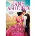 A Gentleman Ought to Know by Jane Ashford