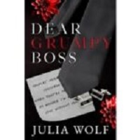 Dear Grumpy Boss by Julia Wolf