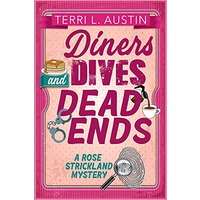 Diners, Dives & Dead Ends by Terri L. Austin PDF Download