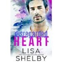Disregarded Heart by Lisa Shelby