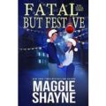 Fatal, But Festive by Maggie Shayne PDF Download