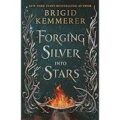 Forging Silver into Stars by Brigid Kemmerer PDF Download
