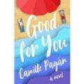 Good for You by Camille Pagán PDF/ePub Download
