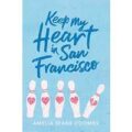 Keep My Heart in San Francisco by Amelia Diane Coombs PDF Download