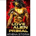Love For The Alien Primal by Athena Storm