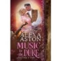 Music for the Duke by Alexa Aston PDF/ePub Download