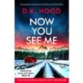 Now You See Me by D.K. Hood PDF/ePub Download